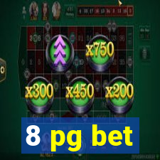 8 pg bet